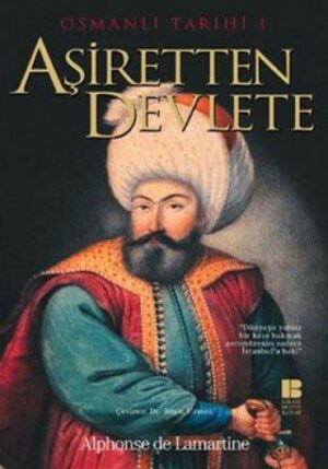 Aşiretten Devlete - Osmanlı Tarihi I