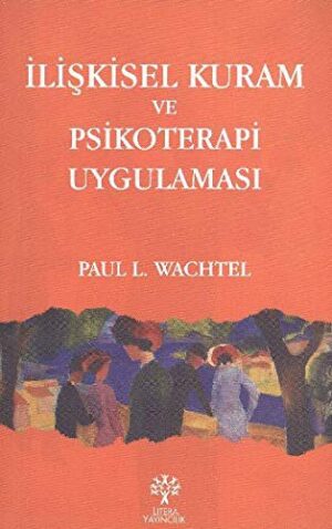 İlişkisel Kuram ve Psikoterapi Uygulaması