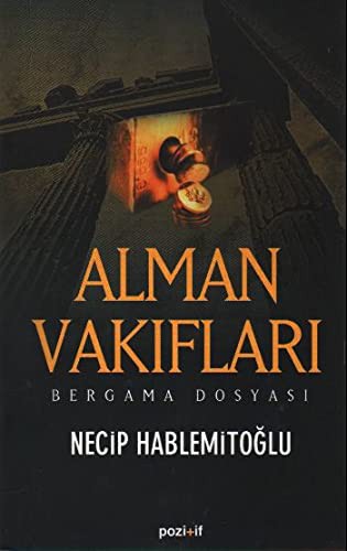 Alman Vakıfları; Bergama Dosyası