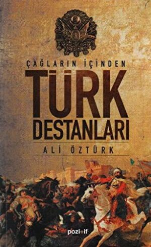 Çağların İçinden Türk Destanları