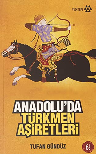 Anadolu'da Türkmen Aşiretleri