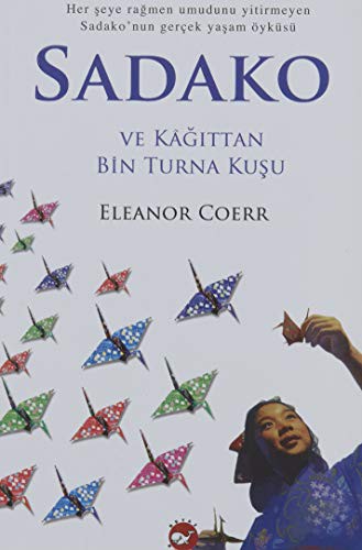Sadako ve Kağıttan Bin Turna Kuşu