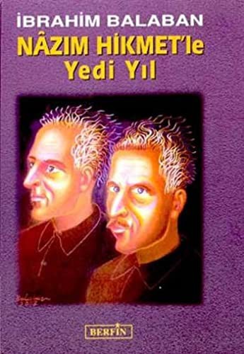 Nazım Hikmet'le Yedi Yıl