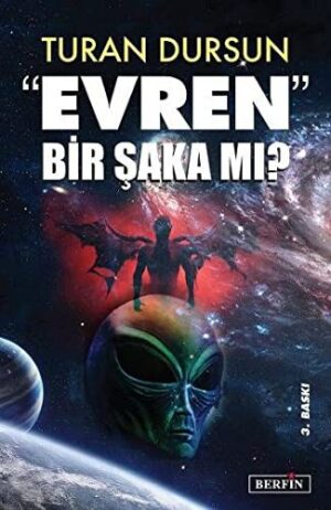 Evren Bir Şaka Mı?; Fantastik Gerçekçi Bir İnceleme