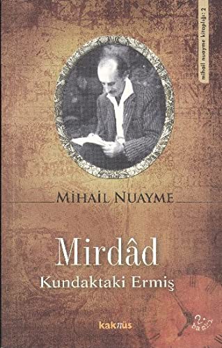 Mirdâd; Kundaktaki Ermiş