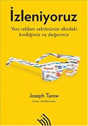 İzleniyoruz; Yeni Reklam Sektörünün Elindeki Kimliğimiz ve Değerimiz