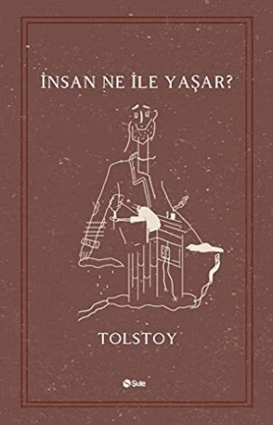 İnsan Ne İle Yaşar