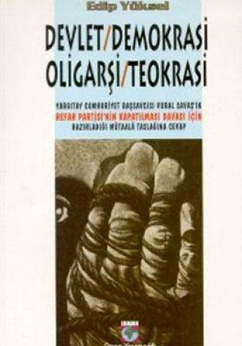 Devlet / Demokrasi / Oligarşi / Teokrasi; 90'lı Yıllarda Türkiye'de Demokrasi Arayışları