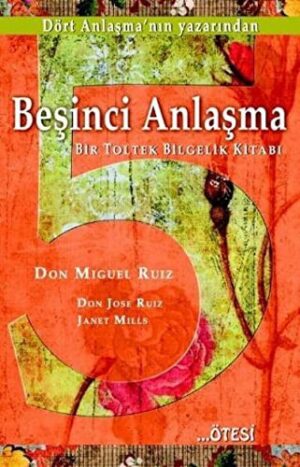 Beşinci Anlaşma; Bir Toltek Bilgelik Kitabı
