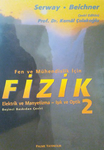 12353302-L.jpg Fen ve Mühendislik için Fizik 2; Elektrik ve Manyetizma - Işık ve Optik