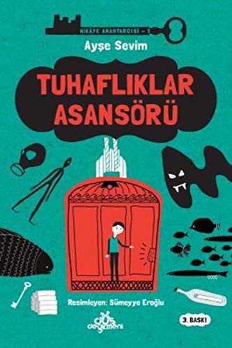 Hikaye Anahtarcısı 1- Tuhaflıklar Asansörü