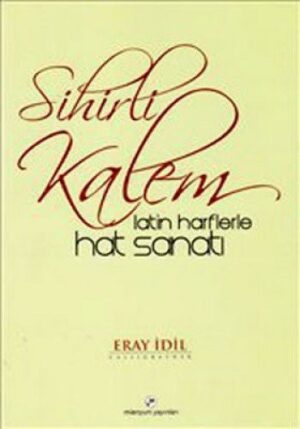 Sihirli Kalem; Latin Harflerle Hat Sanatı