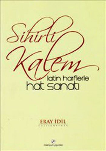Sihirli Kalem; Latin Harflerle Hat Sanatı