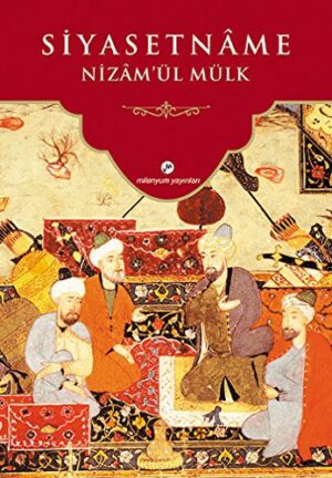 Siyasetname; Nizam'ül Mülk