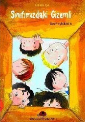 Sınıf Öyküleri 6 - Sınıfımızdaki Gizemli