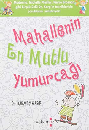 Mahallenin En Mutlu Yumurcağı