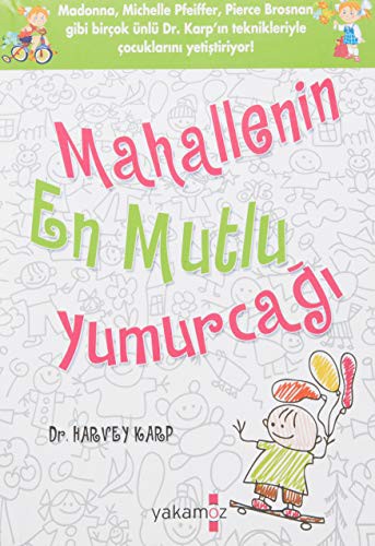 Mahallenin En Mutlu Yumurcağı
