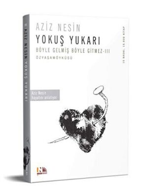 Yokuş Yukarı; Böyle Gelmiş Böyle Gitmez - III