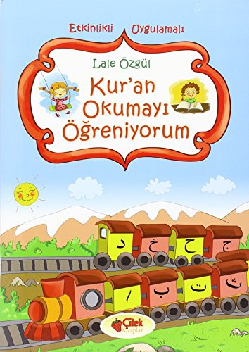 Kur'an Okumayı Öğreniyorum; Etkinlikli - Uygulamalı