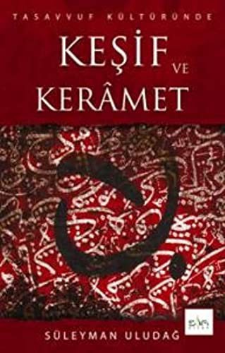Tasavvuf Kültüründe Keşif ve Kerâmet