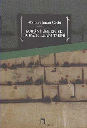 Kuran İlimleri ve Kuran-ı Kerim Tarihi