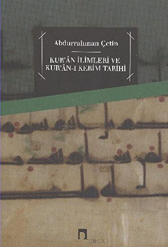 Kuran İlimleri ve Kuran-ı Kerim Tarihi