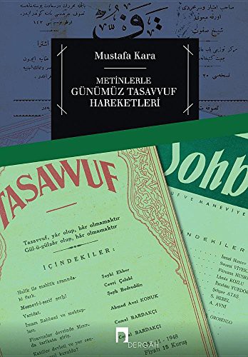 Metinlerle Günümüz Tasavvuf Hareketleri (1839-2000)