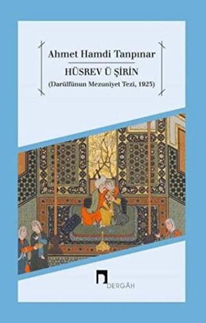 Hüsrev ü Şirin; Darülfünun Mezuniyet Tezi, 1923
