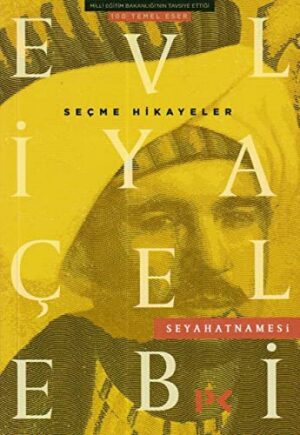 Seçme Hikayeler; Evliya Çelebi Seyahatnamesi