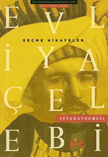 Seçme Hikayeler; Evliya Çelebi Seyahatnamesi