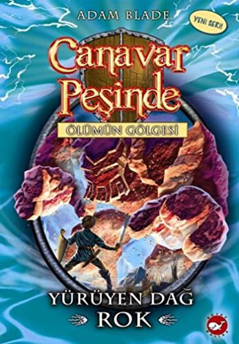 Canavar Peşinde Ölümün Gölgesi - Yürüyen Dağ Rok; Canavar Peşinde 27. Kitap