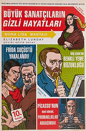 Büyük Sanatçıların Gizli Hayatları