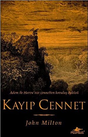 Kayıp Cennet; Adem ile Havva'nın Cennetten Kovuluş Öyküsü