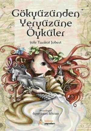 Gökyüzünden Yeryüzüne Öyküler