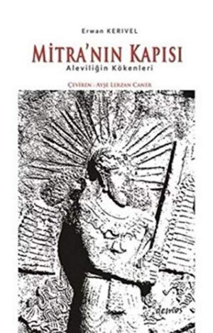 Mitra'nın Kapısı - Aleviliğin Kökenleri