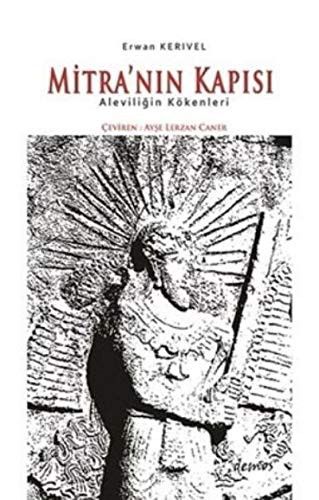 Mitra'nın Kapısı - Aleviliğin Kökenleri