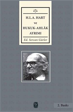 H. L. A Hart ve Hukuk - Ahlak Ayrımı