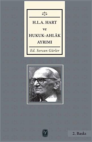 H. L. A Hart ve Hukuk - Ahlak Ayrımı
