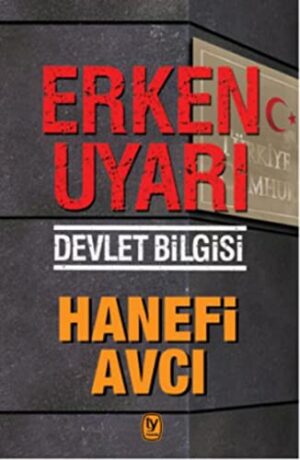 Erken Uyarı; Devlet Bilgisi