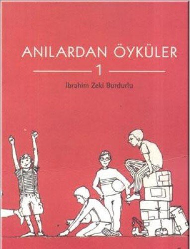 Anılardan Öyküler - 1