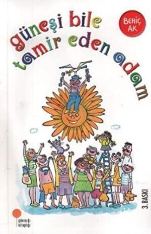 Güneşi Bile Tamir Eden Adam