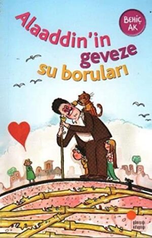 Alaaddin'in Geveze Su Boruları (8-12 Yaş)