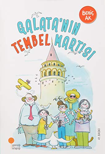 Galata'nın Tembel Martısı