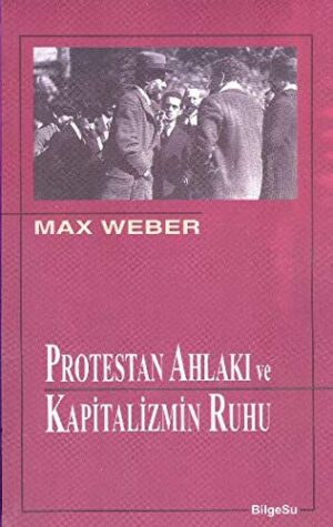 Protestan Ahlakı ve Kapıtalizmin Ruhu