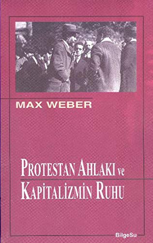 Protestan Ahlakı ve Kapıtalizmin Ruhu