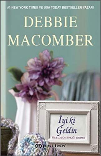 İyi ki Geldin; Bir Blossom Sokağı Romanı