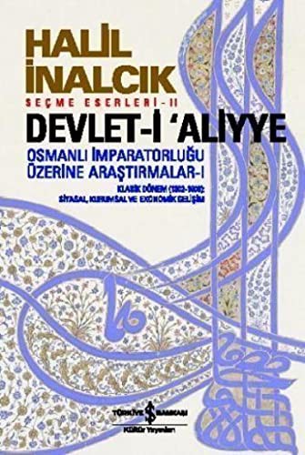 Devlet-i Aliyye; Osmanlı İmparatorluğu Üzerine Araştırmalar - I