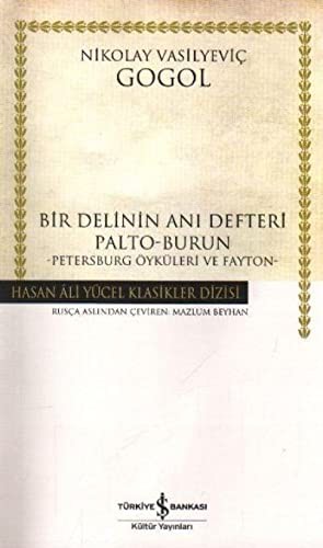 Bir Delinin Anı Defteri; Palto-Burun, Petersburg Öyküleri ve Fayton