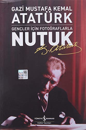 Nutuk (Gençler İçin Fotoğraflarla)