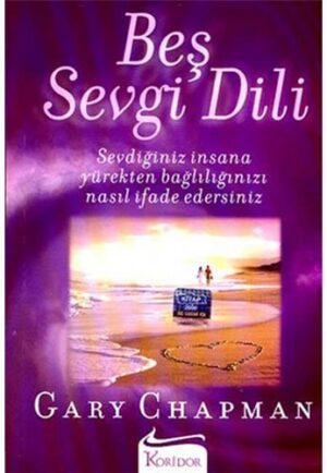 Beş Sevgi Dili; Sevdiğiniz İnsana Yürekten Bağlılığınızı Nasıl İfade Edersiniz